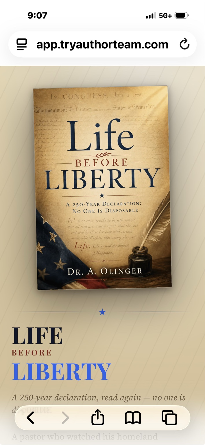 Cover of Life Before Liberty by Dr. A. Olinger, featuring the Declaration of Independence, an American flag, a quill and ink.